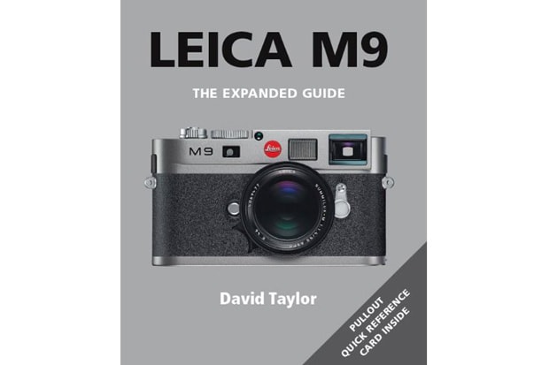 Leica M9: The Expanded Guide