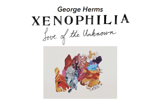George Herms: Xenophilia (Love of the Unknown) Exhibition @ MOCA