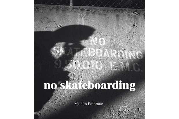 No Skateboarding by Mathias Fennetaux Book