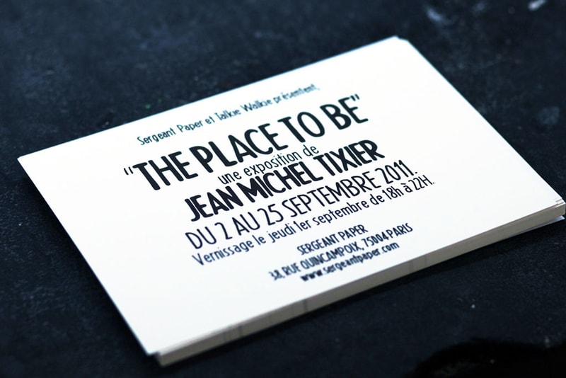 Jean Michel Tixier "The Place To Be!" Exhibition @ Sergeant Paper Recap