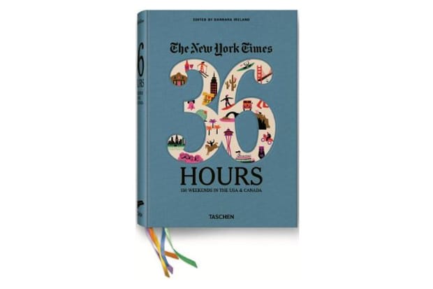 The New York Times, 36 Hours: 150 Weekends in the USA & Canada Book