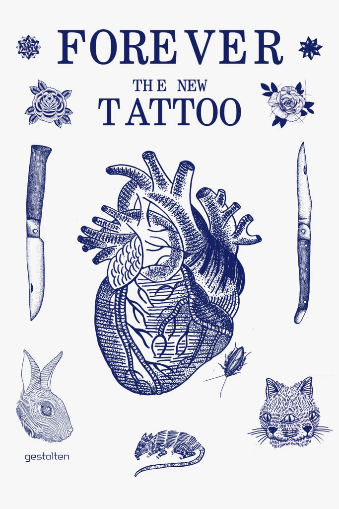 Forever: The New Tattoo by Gestalten