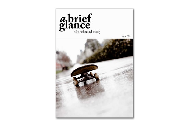 a brief glance Skateboard Magazine Issue 18