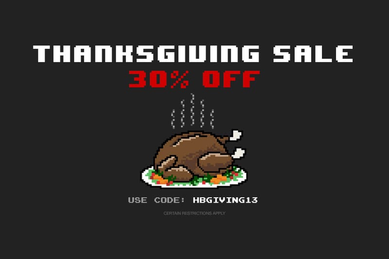 HYPEBEAST Store 2013 Thanksgiving Sale