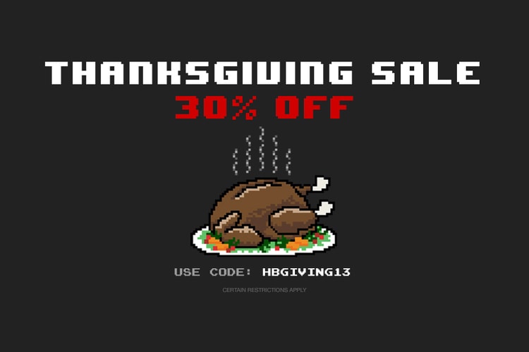 HYPEBEAST Store 2013 Thanksgiving Sale