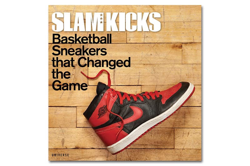 SLAM KICKS: Basketball Sneakers that Changed the Game 