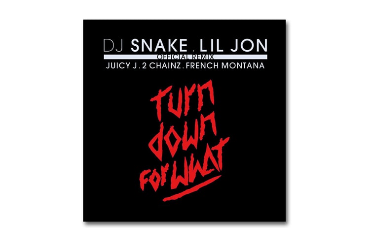 Lil Jon & DJ Snake Featuring Juicy J, 2 Chainz & French Montana – Turn Down For What (Remix)
