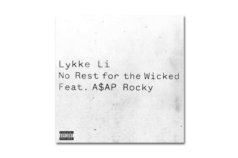 Lykke Li – No Rest For The Wicked (A$AP Rocky Remix)