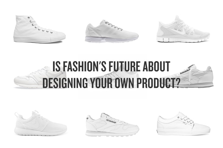 Is Fashion's Future About Designing Your Own Product? HYPEBEAST Looks At 20 Examples
