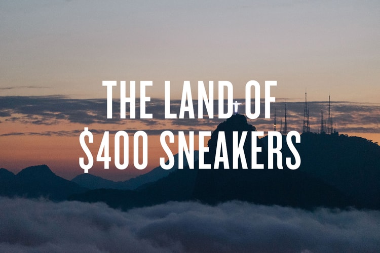 The Land of $400 Sneakers: 7 Things About Brazil's Streetwear and Sneaker Culture