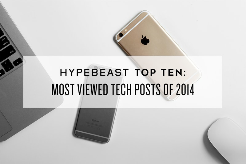 HYPEBEAST Top Ten: Most Viewed Tech Posts of 2014