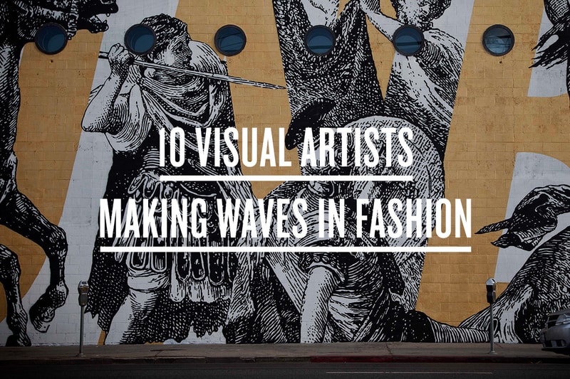 10 Visual Artists Making Waves in Fashion
