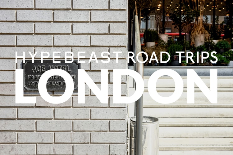 HYPEBEAST Road Trips London: Ace Hotel