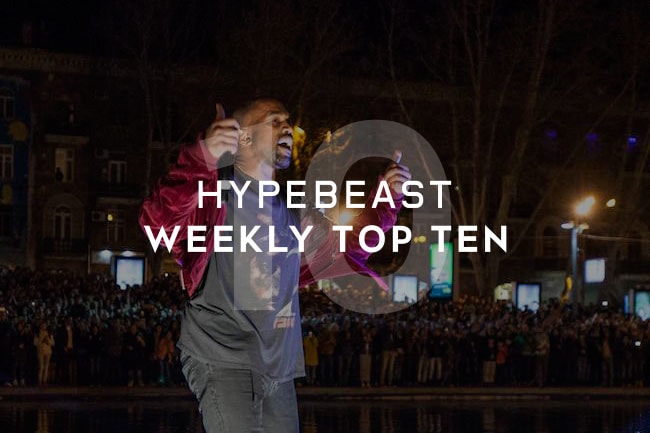 HYPEBEAST's Top 10 Posts of the Week