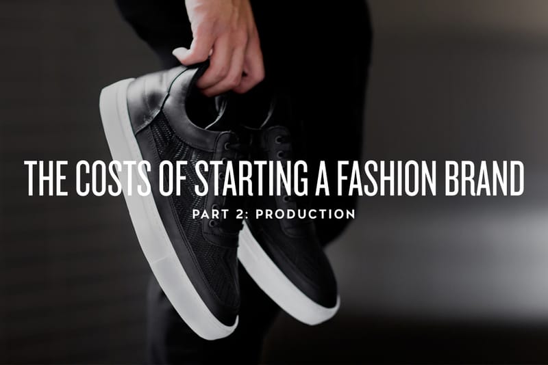 The Costs of Starting a Fashion Brand: Production