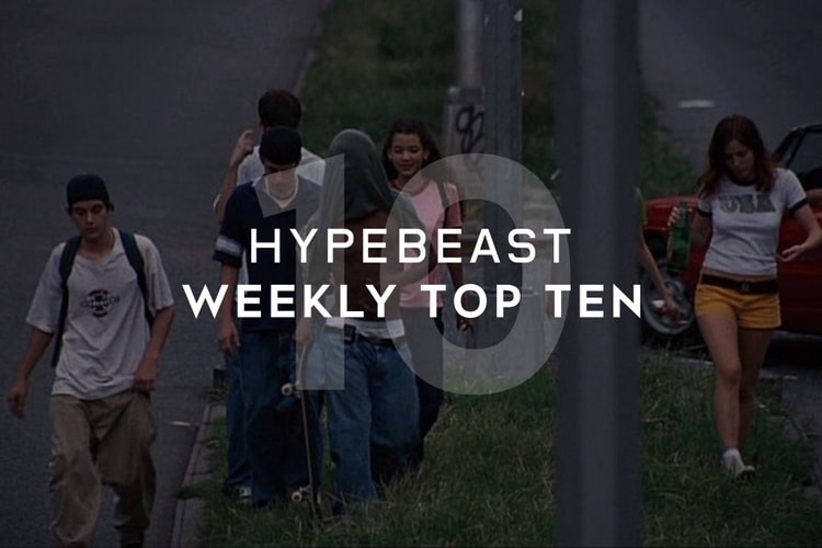 HYPEBEAST's Top 10 Posts of the Week