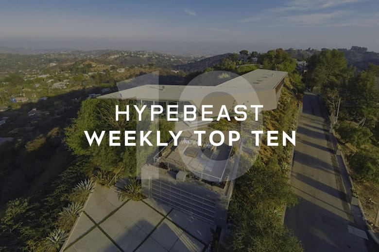 Check Out HYPEBEAST's Top 10 Posts of the Week