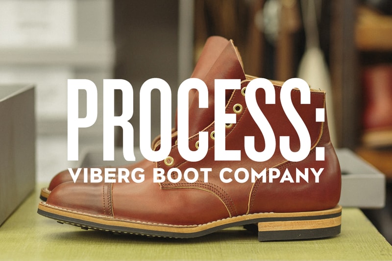 HYPEBEAST Process: Viberg Boot Company