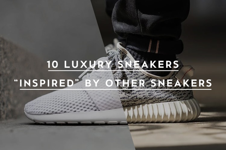 10 Luxury Sneakers "Inspired" by Other Sneakers