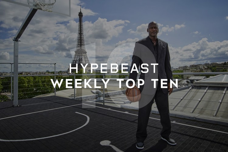 HYPEBEAST's Top 10 Posts of the Week