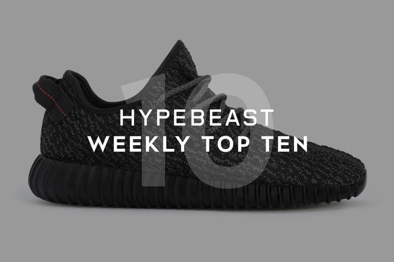 HYPEBEAST's Top 10 Posts of the Week
