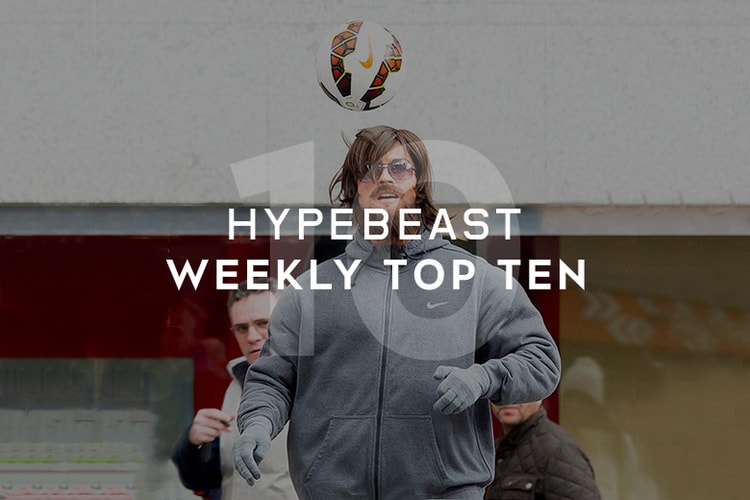 HYPEBEAST's Top 10 Posts of the Week