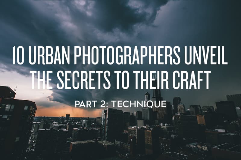 10 Urban Photographers Technique
