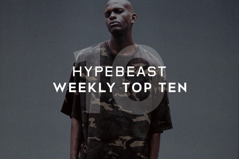 HYPEBEAST's Top 10 Posts of the Week