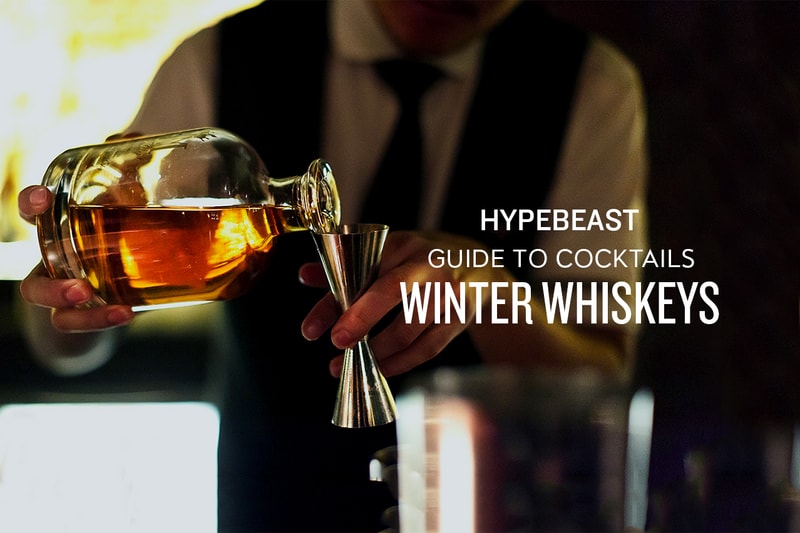 HYPEBEAST Cocktail Guide Whiskeys