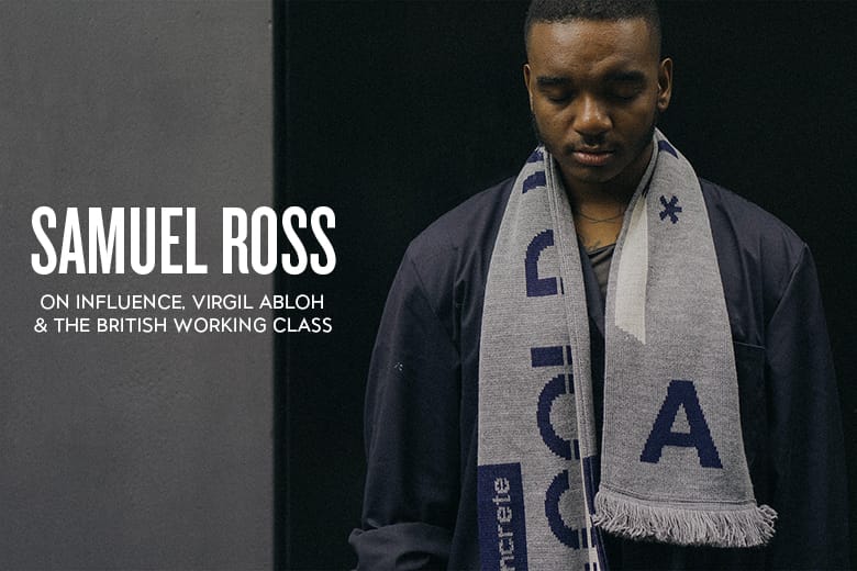 A-COLD-WALL*'s Samuel Ross on Influence, Virgil Abloh & the British Working Class