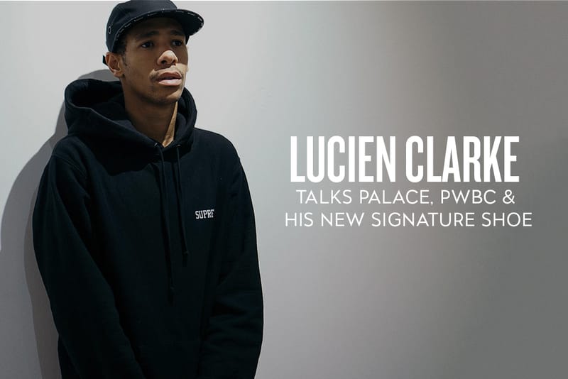Lucien Clarke Talks Palace Skateboards, PWBC and His New Signature Shoe