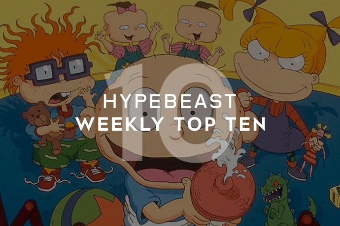 HYPEBEASTS Top 10 Posts of the Week
