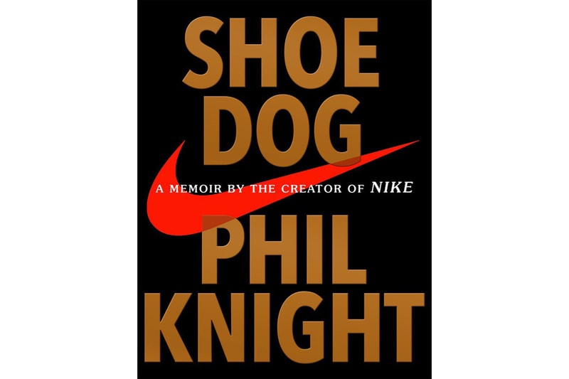 Shoe Dog Memoir by Nike Creator Phil Knight