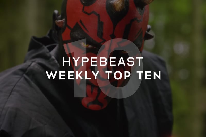 HYPEBEAST's Top 10 Posts of the Week