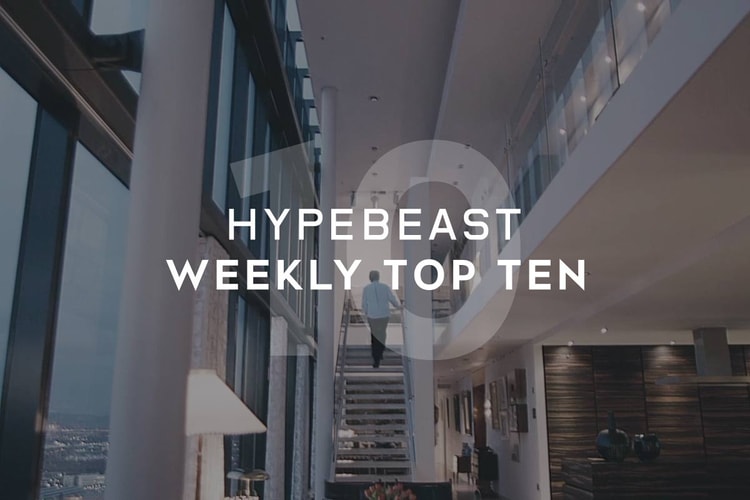 HYPEBEAST's Top 10 Post of the Week