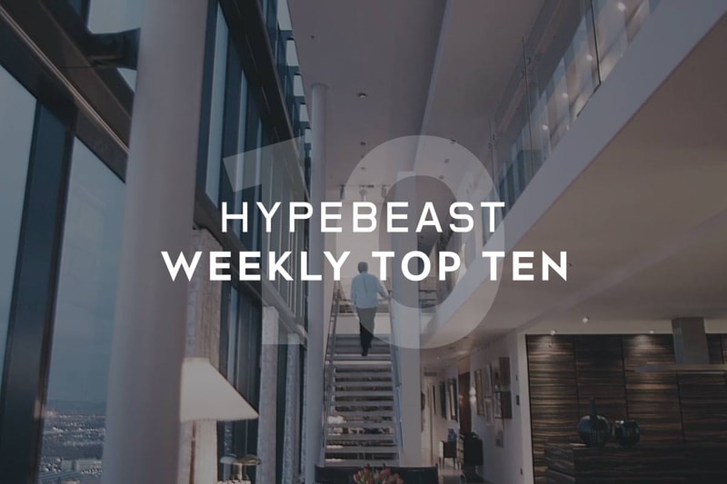HYPEBEAST's Top 10 Post of the Week