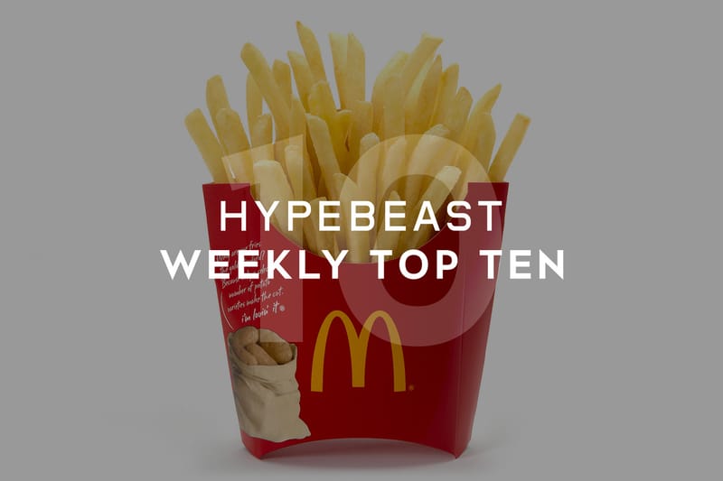 HYPEBEAST's Top 10 Posts of the Week