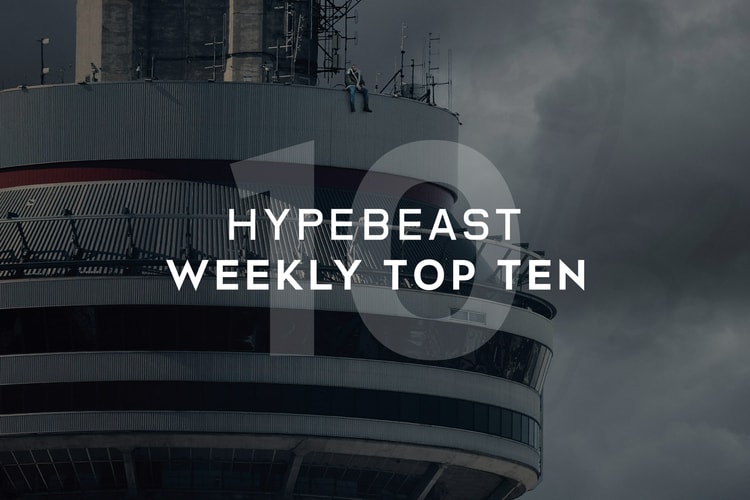 HYPEBEAST's Top 10 Posts of the Week