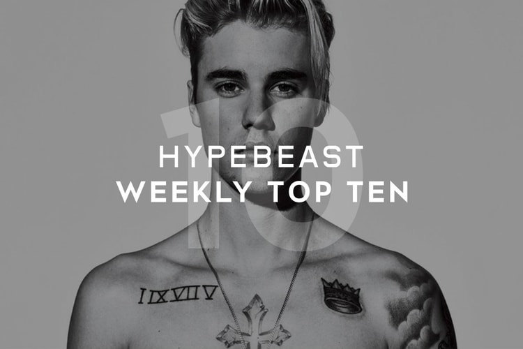 HYPEBEAST's Top 10 Posts of the Week