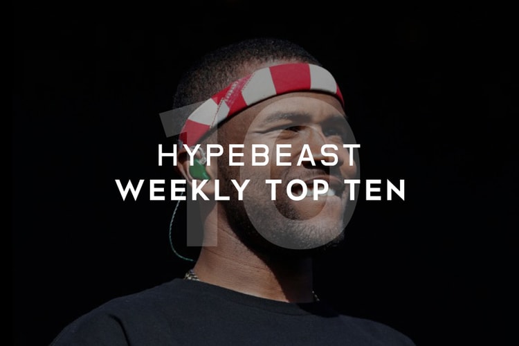 HYPEBEAST's Top 10 Posts of the Week