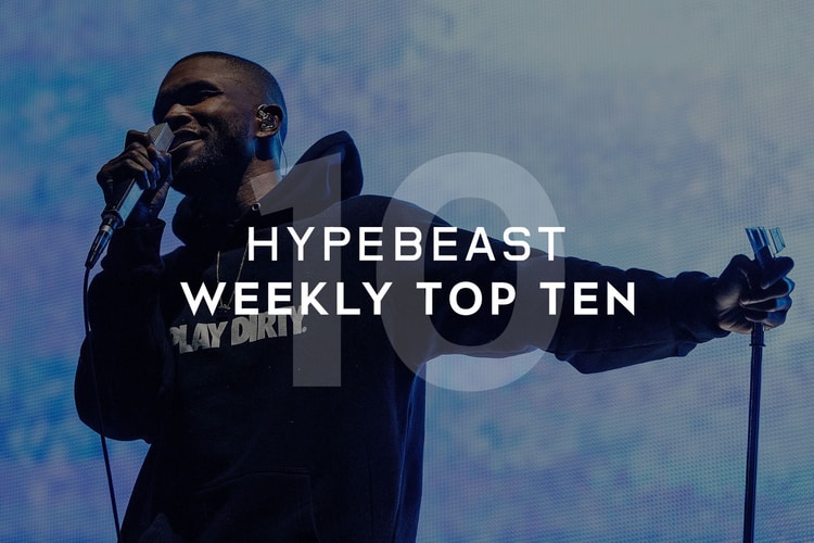 HYPEBEAST's Top 10 Posts of the Week