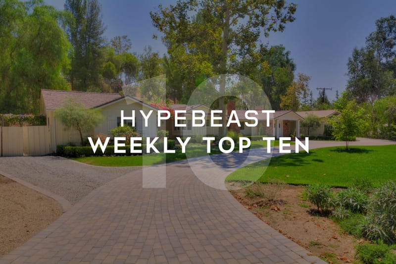 HYPEBEAST's Top 10 Posts of the Week