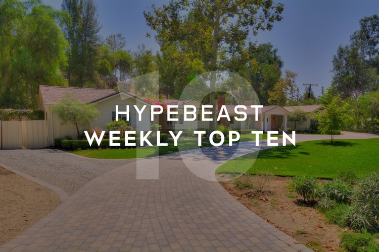HYPEBEAST's Top 10 Posts of the Week