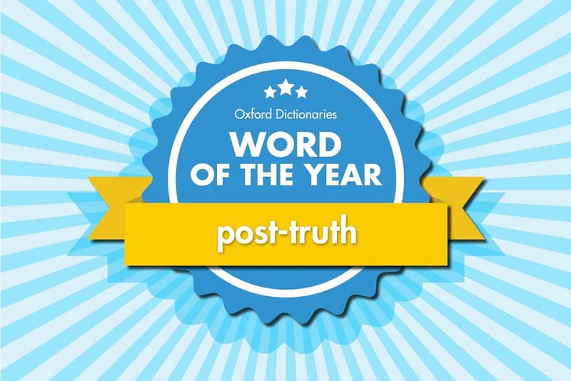 The 2016 Word of the Year Is "Post-Truth"
