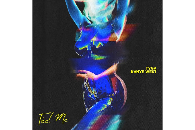 Tyga and Kanye West Drop New Track "Feel Me" 