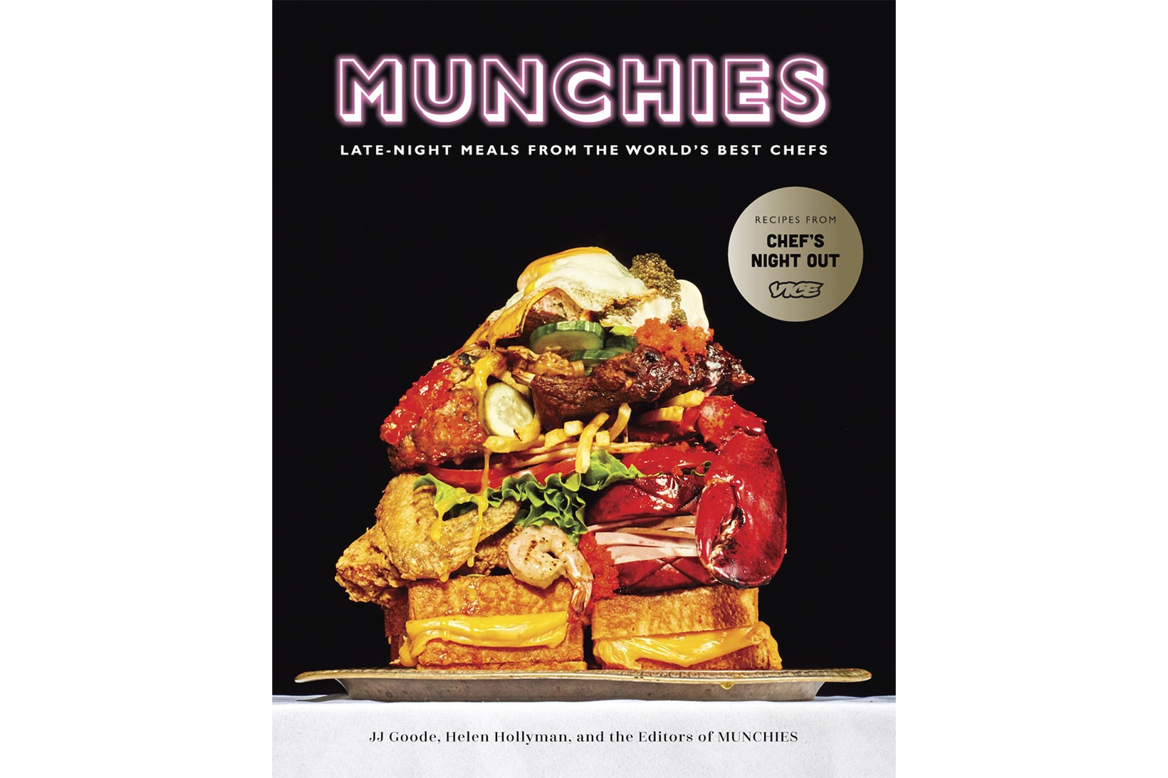 MUNCHIES Late Night Meals from the Worlds Best Chefs Cookbook