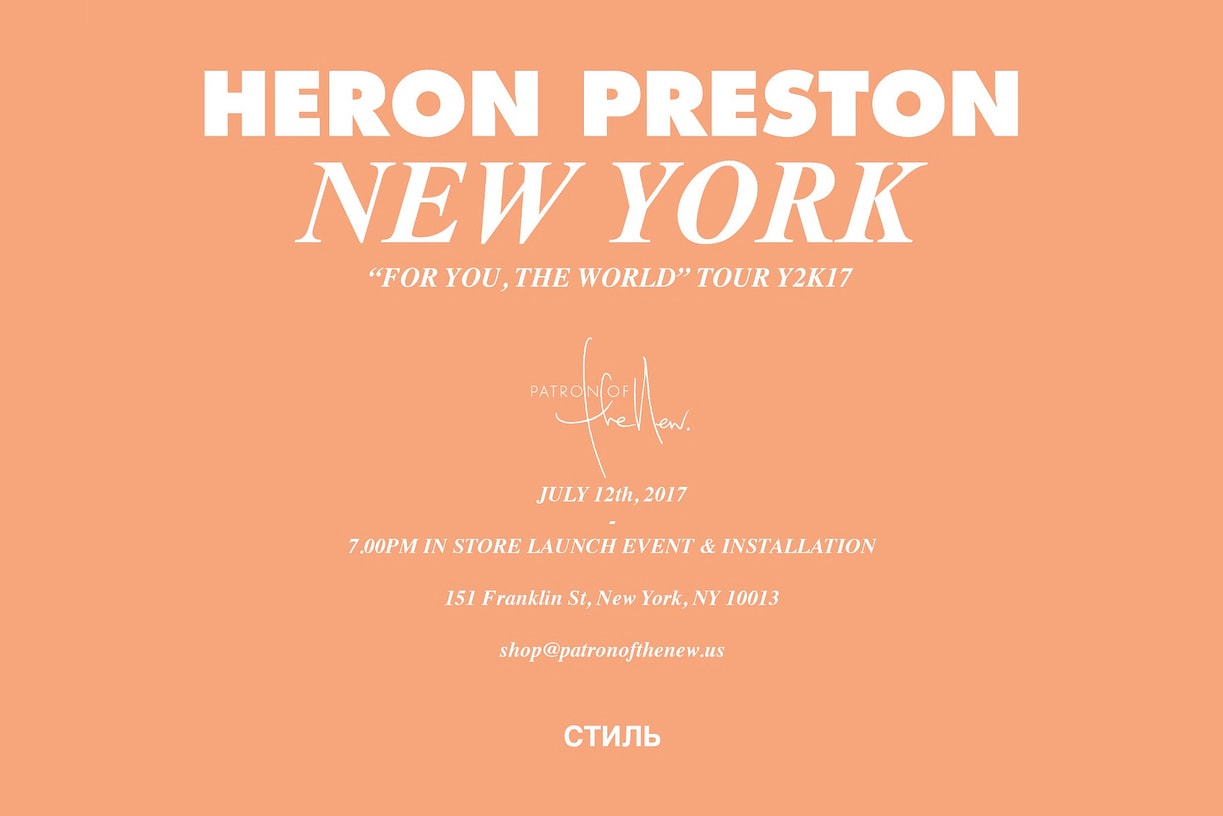 Heron Preston For You The World New York City Pop Up Announcement