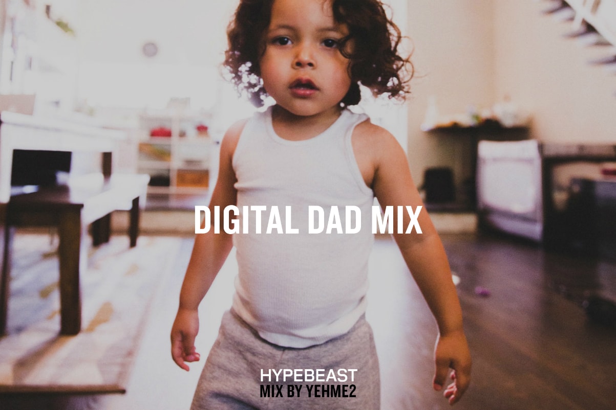 YehMe2 Flosstradamus Hypebeast Digital Dad Mix
