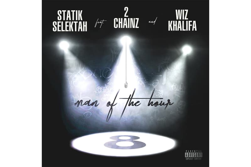 Statik Selektah 2 Chainz Wiz Khalifa Man of the Hour Single 8