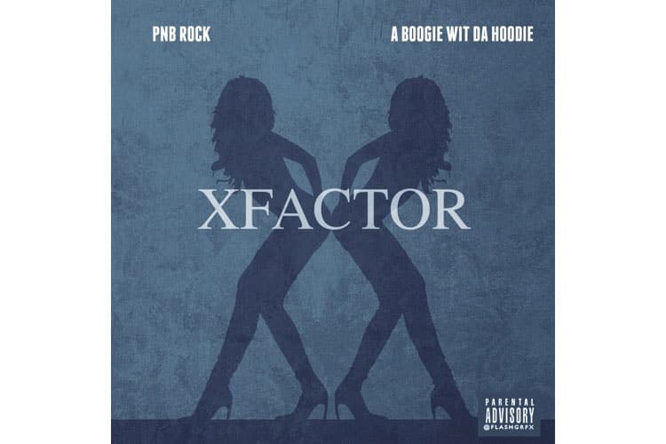 PnB Rock Boogie Wit Da Hoodie X Factor